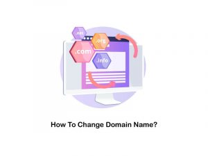 How To Change Domain Name in 4 Easy Steps (Beginner's Guide)