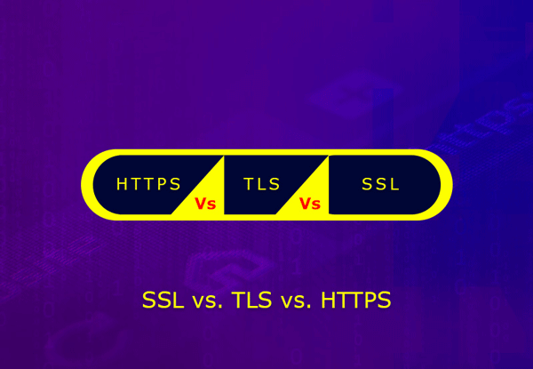 SSL vs. TLS vs. HTTPS