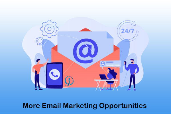 More Email Marketing Opportunities