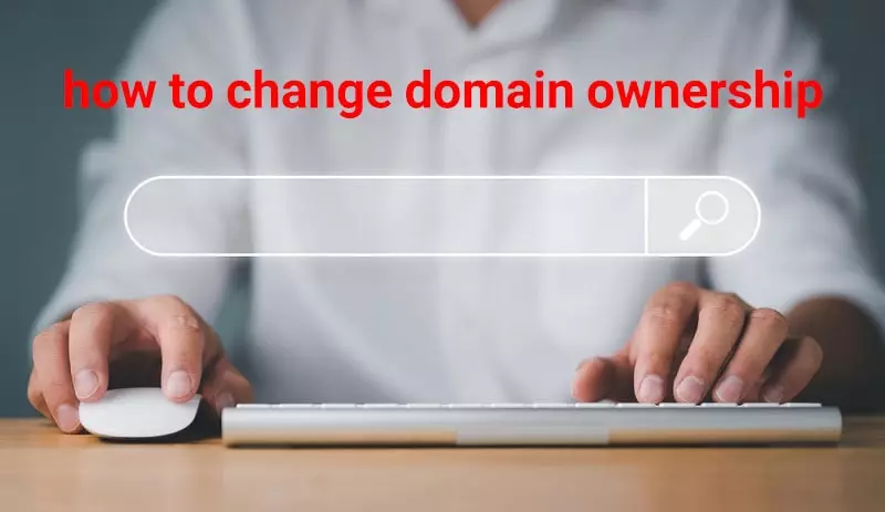 How To Change Domain Name Ownership 12 Steps 